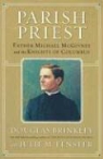 Douglas Brinkley, Douglas G. Brinkley, Douglas/ Fenster Brinkley, Julie M. Fenster - Parish Priest