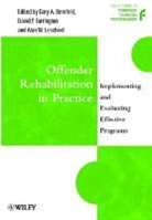 Bernfeld, G.A. Bernfeld, Gary Bernfeld, Farrington, David Farrington, Alan Leschied... - Offender Rehabilitation in Pratice