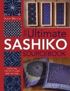 Susan Briscoe, Susan (Author) Briscoe, Briscoe Susan - The Ultimate Sashiko Sourcebook
