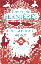 Louis de Bernieres, Louis de Bernières, Louis de Bernieres, Louis de Bernières - Birds Without Wings