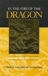 Yong Deng, Yong Wang Deng, DENG YONG WANG FEI LING, Fei-ling Wang, Yong Deng, Fei-Ling Wang... - In the Eyes of the Dragon