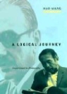 Hao Wang - A Logical Journey from Godel to Philosophy