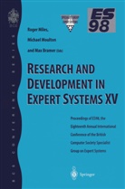 British Computer Society, M. A. Bramer, Roge Miles, Roger Miles, Moulton, Moulton... - Research and Development in Expert Systems XV