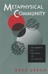 Greg Urban - Metaphysical Community