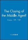 R Britnell, R. H. Britnell, Richard Britnell, Richard (University of Durham) Britnell - Closing of the Middle Ages?