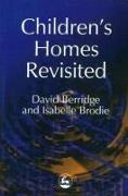 David Berridge, Isabelle Brodie - Children's Homes Revisited