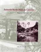 Anita Berrizbeitia - Roberto Burle Marx in Caracas