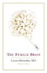 Louann Brizendine - The Female Brain