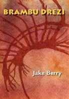 Jake Berry - Brambu Drezi