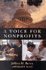 David F. Arons, Jeffrey M. Berry, Jeffrey M./ Arons Berry - A Voice for Nonprofits