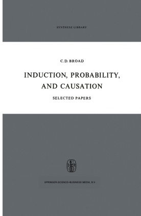 C D Broad, C. D. Broad, C.D. Broad - Induction, Probability, and Causation Selected Papers