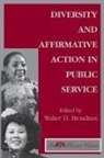 Walter Broadnax, Walter D. Broadnax, Walter D. Broadnax - Diversity and Affirmative Action in Public Service