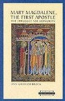 Ann Graham Brock, Ann G. Brock, Ann Graham Brock - Mary Magdalene, the First Apostle