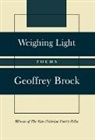 Geoffrey Brock - Weighing Light