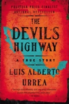 Luis A. Urrea, Luis Alberto Urrea - The Devil's Highway