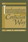 John Berthrong, John H. Berthrong - Transformations of the Confucian Way