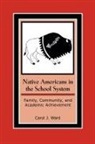Carol J Ward, Carol J. Ward, Carol Jane Ward - Native Americans In The School Systems