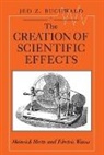 Jed Buchwald, Jed Z. Buchwald, Jed Z. (California Institute of Technology) Buchwald, Jed Z. Buckwald - The Creation of Scientific Effects