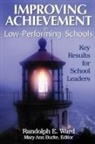 Editor Mary Ann Burke, Mary Ann Burke, Mary Ann Ward Burke, Randolph E. Ward, Randolph E. (Compton Unified School District) Ward, Randolph E. Burke Ward - Improving Achievement in Low-Performing Schools