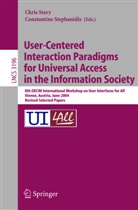Christian Stary, Constantine Stephanidis - User-Centered Interaction Paradigms for Universal Access in the Information Society