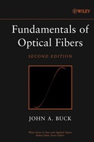 Buck, Gordon Buck, Ja Buck, John A Buck, John A. Buck, John A. (Georgia Institute of Technology) Buck - Fundamentals of Optical Fibers