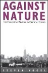 Steven Vogel - Against Nature