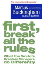 Buckingha, Marcus Buckingham, Coffman, Curt Coffman - First Break All the Rules