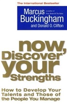Buckingha, Marcus Buckingham, Clifton, Donald O. Clifton - Now Discover Your Strengths