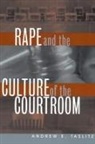 Henner Hess, Andrew E Taslitz, Andrew E. Taslitz - Rape and the Culture of the Courtroom
