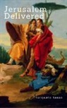 Torquato Tasso, Anthony M Esolen, Anthony M. Esolen, Anthony M. (Providence College) Esolen - Jerusalem Delivered (Gerusalemme Liberata)