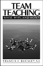 Francis Buckley, Francis J. Buckley, Francis J. S. J. Buckley, Buckley Francis J. - Team Teaching