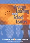 Dennis R. Dunklee, Dunklee Dennis R., Jeannine Tate, Jeannine Dunklee Tate, Jeannine S. Tate, … - Strategic Listening for School Leaders