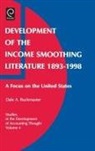 Dale Buckmaster, Dale A. Buckmaster, Dale A. Buckmaster, Robert Bricker, Gary Previts, Gary J. Previts - Development of the Income Smoothing Literature, 1893-1998
