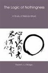 Robert J J Wargo, Robert J. J. Wargo - The Logic Of Nothingness