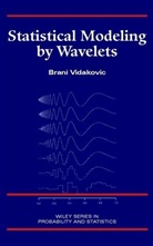 Vidakovic, B Vidakovic, Brani Vidakovic, Brani (Georgia Institute of Technology) Vidakovic, Vidakovic Brani - Statistical Modeling By Wavelets