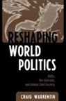 Craig Warkentin, Warkentin Craig - Reshaping World Politics