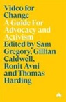 Sam Caldwell Gregory, Ronit Avni, Gillian Caldwell, Sam Gregory, Thomas Harding, Witness - Video for Change