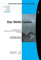 Charlotte Uzarewicz, Michael Uzarewicz - Das Weite suchen
