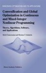 Nikolaos Sahinidis, Nikolaos V Sahinidis, Nikolaos V. Sahinidis, M. Tawarmalani, Mohi Tawarmalani, Mohit Tawarmalani - Convexification and Global Optimization in Continuous and Mixed-Integer Nonlinear Programming
