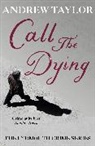 Andrew Taylor - Call The Dying