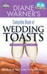 Diane Warner - Diane Warner''s Complete Book of Wedding Toasts