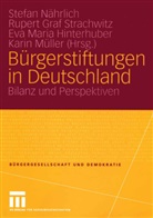 Ruper Graf Strachwitz, Rupert Graf Strachwitz, Eva M. Hinterhuber, Eva Maria Hinterhuber, Eva Maria Hinterhuber u a, Karin Müller... - Bürgerstiftungen in Deutschland