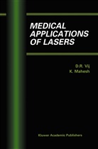 K. Mahesh, D. R. Vij, Mahesh, Mahesh, K. Mahesh, R Vij... - Medical Applications of Lasers