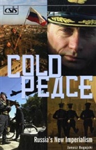 Janusz Bugajski - Cold Peace
