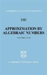 Yann Bugeaud, Bela Bollobas, W. Fulton - Approximation by Algebraic Numbers