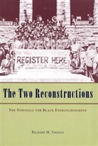 R. M. Valelly, R.m. Valelly, Richard M. Valelly, VALELLY R M - Two Reconstructions