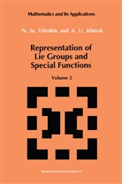 A U Klimyk, A. U. Klimyk, A.U. Klimyk, N J Vilenkin, N Ja Vilenkin, N. Ja. Vilenkin... - Representation of Lie Groups and Special Functions