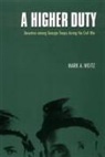 Mark A Weitz, Mark A. Weitz - Higher Duty