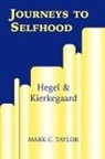 Mark C. Taylor - Journeys to Selfhood