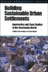 Sam Romaya, Carole Rakodi, Sam Romaya - Building Sustainable Urban Settlements: Approaches and Case Studies in the Developing World